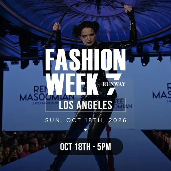 LOS ANGELES FASHION WEEK OCT 18TH 5PM
