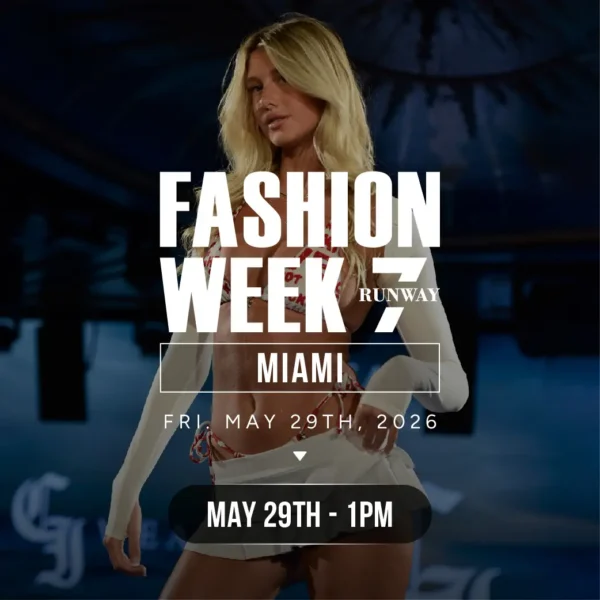 FASHION WEEK IN MIAMI MAY 29TH 1PM