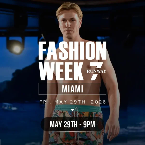 FASHION WEEK IN MIAMI MAY 29TH 9PM